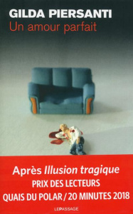 Un amour parfait - Piersanti Gilda