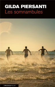 Les somnambules - Piersanti Gilda