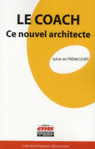 Le coach / Ce nouvel architecte - Fremicourt Sylvie de
