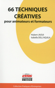 66 techniques créatives pour animateur et formateur - Jaoui Hubert;Dell'Aquila Isabella