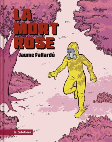 La mort rose - Pallardo Jaume ; Dauniol-Remaud Hélène