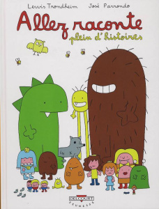 Allez raconte Tome 2 : Plein d'histoires - Parrondo José ; Trondheim Lewis