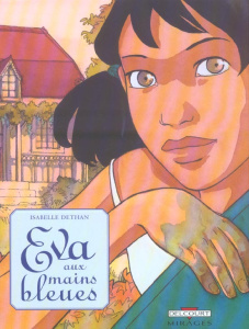 Eva aux mains bleues Tome 1 : Le petit repertoire des horreurs quotidiennes - Dethan Isabelle
