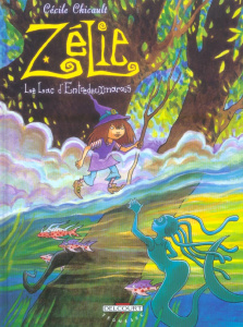 Zélie Tome 3 : Le Lac d'Entredeuxmarais - Chicault Cécile