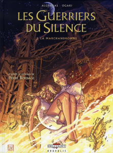 Les Guerriers du Silence Tome 2 : La marchandhomme - KLAWITTER/OGAKI