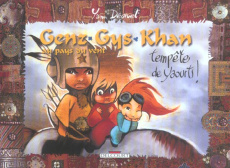 Genz Gys Khan au Pays du Vent Tome 6 : Tempête de yaourts ! - Dégruel Yann