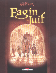 Fagin le Juif - Eisner Will ; Capuron Anne
