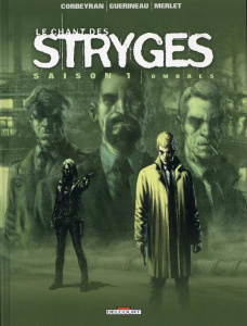 Le chant des Stryges Tome 1 (saison 1) : Ombres - Corbeyran Eric ; Guérineau Richard ; Merlet Isabel