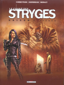 Le chant des Stryges Tome 2 (saison 1) : Pièges - Corbeyran Eric ; Guérineau Richard ; Merlet Isabel