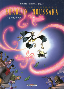 Shaolin Moussaka Tome 1 : A Holy Hole - Chauvel David ; Pedrosa Cyril ; Araldi Christophe