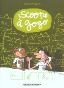 Scoops à gogo Tome 1 - Azam Jacques