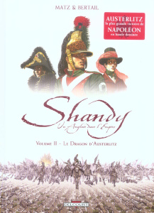 Shandy, un Anglais dans l'Empire Tome 2 : Le Dragon d'Austerlitz - MATZ