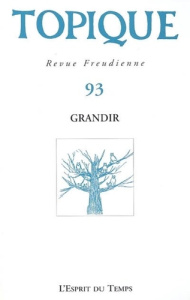 Topique N° 93 : Grandir - Roger Guy