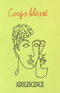 Adolescence N° 97, automne 2016 : Corps blessé - Dayan Jacques ; Jacquin Paul