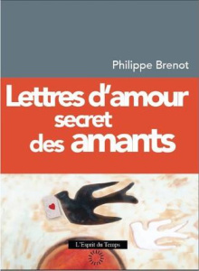 Lettres d'amour secret des amants - Brenot Philippe