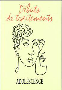 Adolescence N°99, Printemps 2017 : Débuts de traitement - Richard François