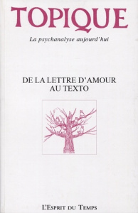Topique N° 147 : De la lettre d'amour au texto - Mijolla-Mellor Sophie de