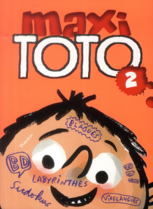 Maxi Toto Tome 2 - Girard Franck ; Gaudrat Marie-Agnès ; Bloch Serge