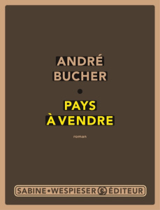 Pays à vendre - Bucher André