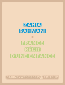 France, récit d'une enfance - Rahmani Zahia