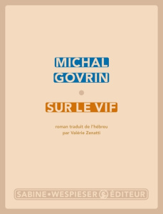 Sur le vif - Govrin Michal ; Zenatti Valérie