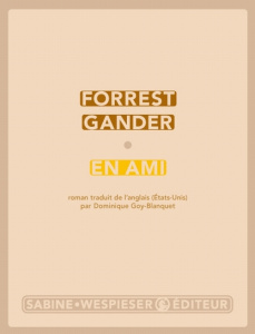 En ami - Gander Forrest ; Goy-Blanquet Dominique