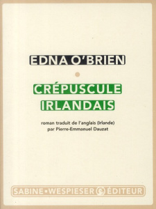 Crépuscule irlandais - O'Brien Edna ; Dauzat Pierre-Emmanuel
