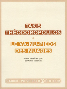 Le va-nu-pieds des nuages - Théodoropoulos Takis ; Decorvet Gilles