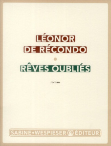 Rêves oubliés - Récondo Léonor de