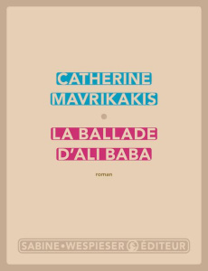 La ballade d'Ali Baba - Mavrikakis Catherine