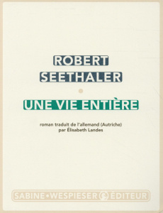 Une vie entière - Seethaler Robert ; Landes Elisabeth