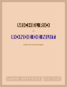 Ronde de nuit. Essai avec personnages - Rio Michel