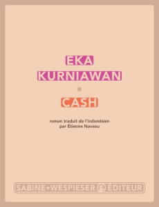 Cash - Kurniawan Eka ; Naveau Etienne