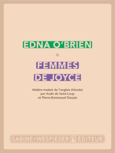 Femmes de Joyce - O'Brien Edna ; Dauzat Pierre-Emmanuel ; Saint-Loup