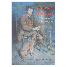 Maurice Rollinat, ses amitiés artistiques - Le Guillou Claire ; Naturel Michèle