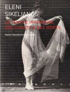 Le tendre inventaire des vivants et des morts - Sikelianos Eleni