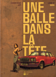 Une balle dans la tête Tome 2 : Dara - Corbeyran Eric