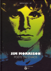 Jim Morrison. Poète du chaos - Bertocchini Frédéric