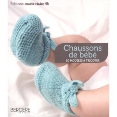 Chaussons de bébé. 50 modèles à tricoter - Rion Charlotte ; Nicou Pierre