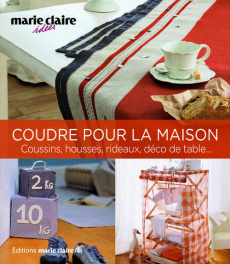 Coudre pour la maison. 50 projets chic et charme - Lobut Adeline