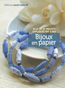 Bijoux en papier. Plus de 35 projets expliqués pas à pas - Brown Denise ; Lubin Clémentine