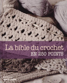 La bible du crochet en 250 points