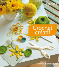 Crochet créatif. 30 idées mode et déco - Rion Charlotte ; Nicou Pierre ; Roufiat Emilie
