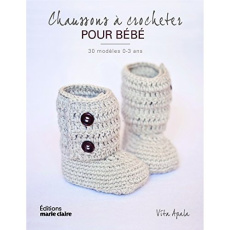 Chaussons à crocheter pour bébés. 30 modèles 0 à 12 mois - Apala Vita ; Guidicelli Catherine