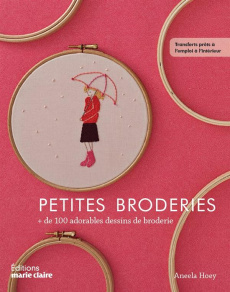 Petites broderies.   de 100 adorables dessins de broderie - Hoey Aneela ; Carty-Francis Christina ; Pedersen D