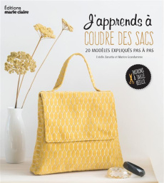 J'apprends à coudre des sacs - Zanatta Estelle ; Grandamme Marion ; Besse Fabrice