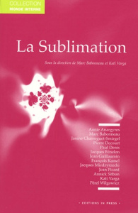 La sublimation. Journées occitanes de psychanalyse - Babonneau Marc - Varga Kati