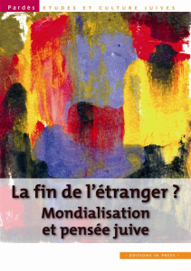 Pardès N° 52 : La fin de l'étranger ? Mondialisation et pensée juive - Trigano Shmuel