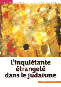 Pardès N° 53 : L'inquiétante étrangeté dans le judaïsme - Trigano Shmuel