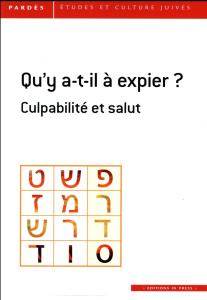 Pardès N° 58 : Qu'y a-t-il à expier ? Culpabilité et salut - Trigano Shmuel